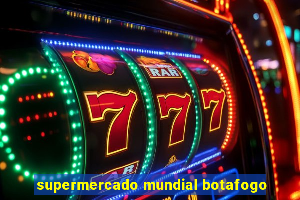 supermercado mundial botafogo